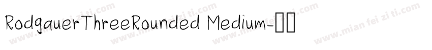 RodgauerThreeRounded Medium字体转换